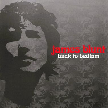 James Blunt -  Back to Bedlam